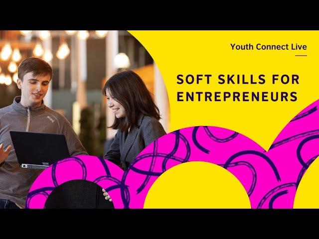 Youth Connect Live: soft skills for entrepreneurs