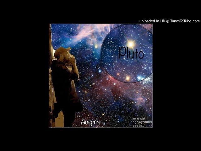 Anigma-pluto