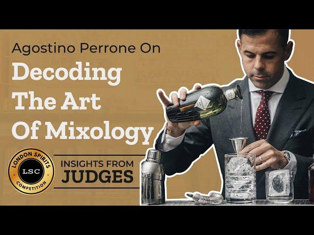 Decoding The Art Of Mixology With The Best: Agostino Perrone