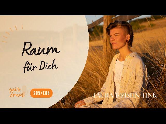 Raum für Dich [S05/E06]