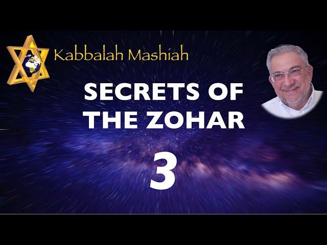 Secrets of the Zohar - class 3 Preliminaries - Kabbalah Mashiah