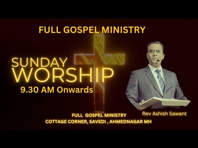 | Pastor Ashish Sawant | | Full Gospel Ministry | | Sunday Service Live |  | 16/03/2025 |