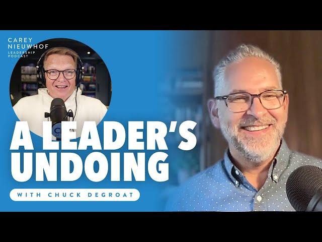 A Leader's Undoing: Secrecy and Exposure with Chuck DeGroat