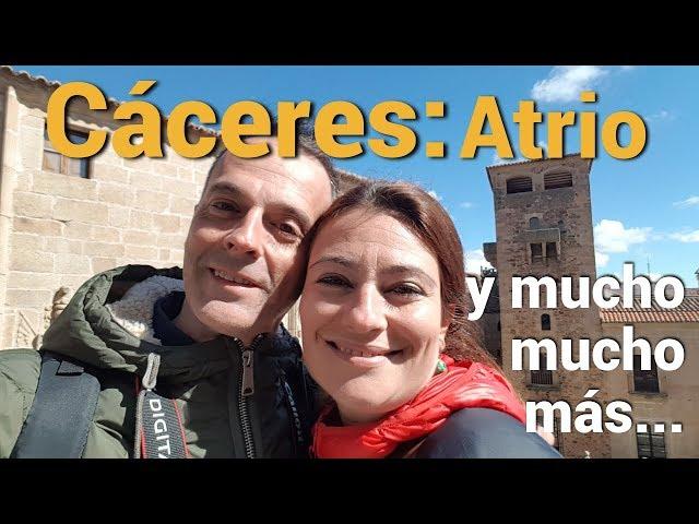 CACERES: Atrio restaurant and many many more spots...