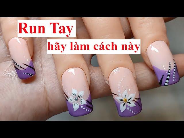 Run Tay Vẽ Chưa Được - Hãy Làm Cách Này -  Bạn Mới Làm Nail