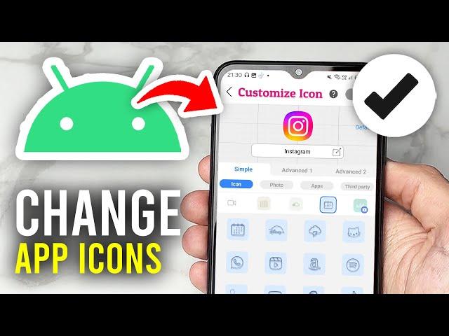 How To Change App Icons On Android - Full Guide