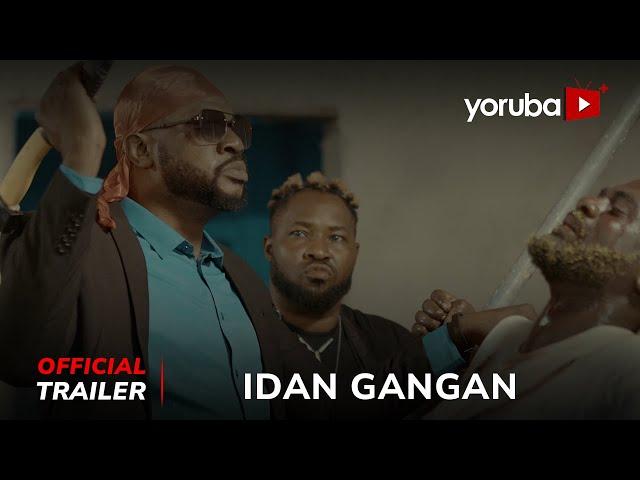 Idan Gangan Yoruba Movie 2024 | Official Trailer  | Now Showing On Yorubaplus