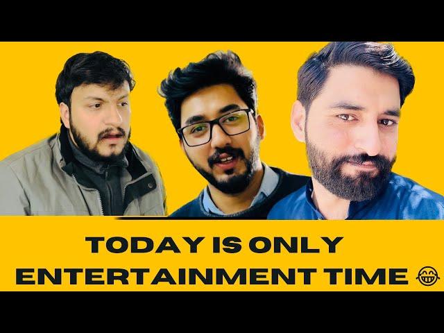 Today is only entertainment time #awais ur rehman #youtube