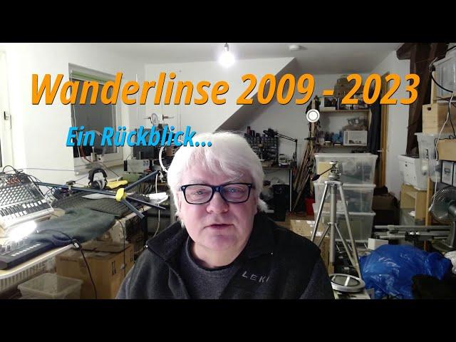 Wanderlinse 2009 - 2023 ► Ein Rückblick wie alles begann...