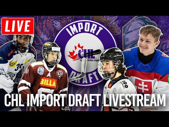 2022 CHL IMPORT DRAFT LIVESTREAM