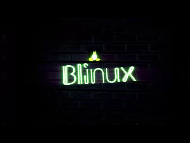 Blinux intro