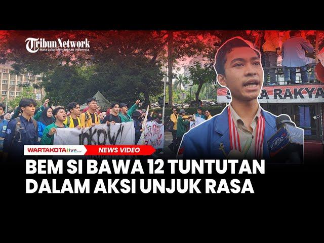 Bawa 12 Tuntutan dalam Aksi Unjuk Rasa, BEM SI Nilai Kepemimpinan Jokowi 10 dari 100