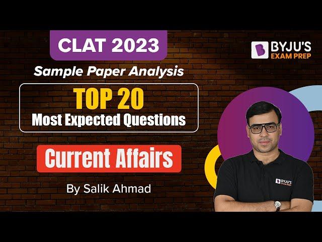 CLAT 2023 Most Expected Questions – Current Affairs | CLAT 2023 Preparation | BYJU’S Exam Prep