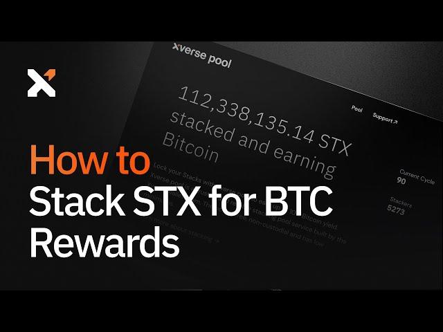 How to Stack STX for BTC Rewards: A Staking Guide for Xverse Pool