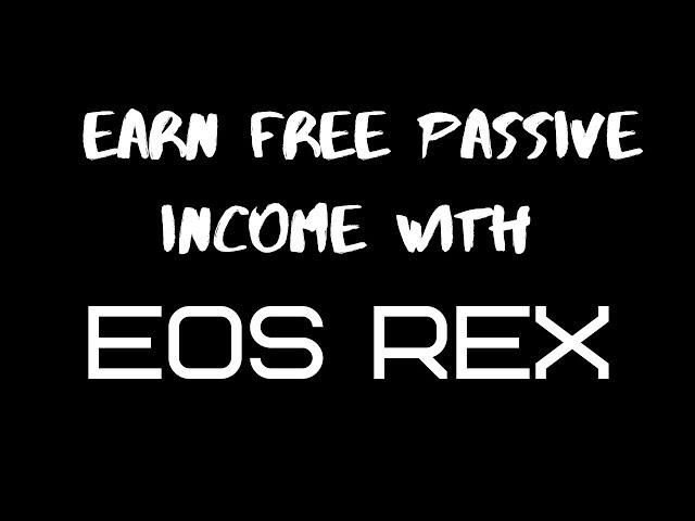 Earn Free Passive Income With EOS REX | FULL TUTORIAL