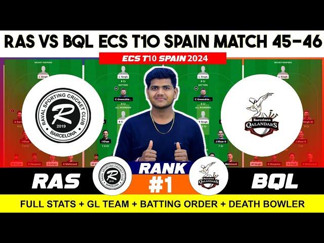 RAS vs BQL , RAS vs BQL Prediction, RAS vs BQL ECS t10 Spain 45TH Team Today