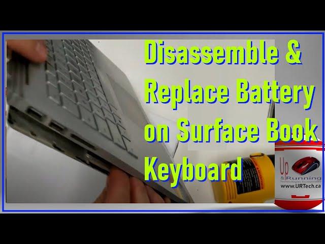 Microsoft Surface Book Keyboard Disassembly & Battery Replacement