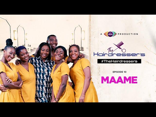 Maame, Citi Tv's Hairdresser's Episode 10