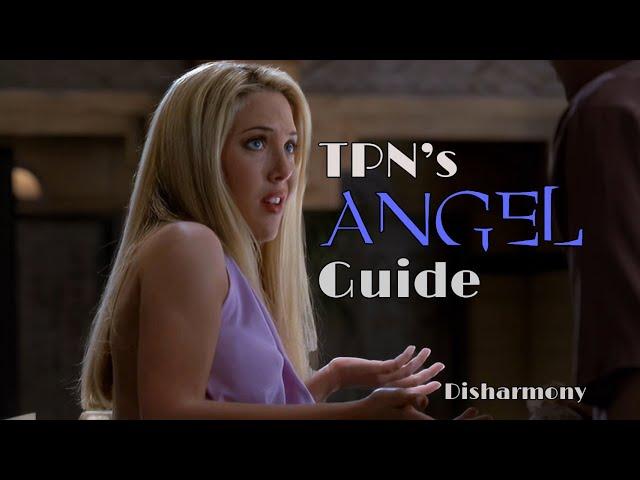 Disharmony • S02E17 • TPN’s Angel Guide