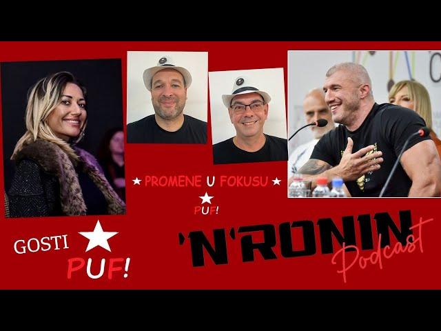 N'RONIN PODCAST - Gosti PUF (Promene u fokusu)