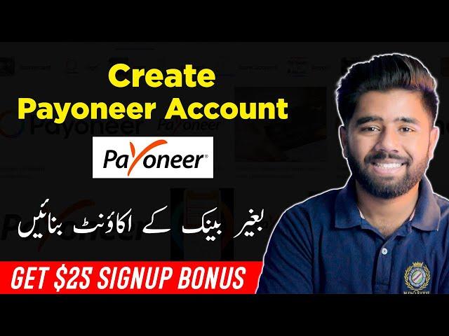 How to Create Payoneer Account in Pakistan 2023 & Get a $25 Bonus - Kashif Majeed