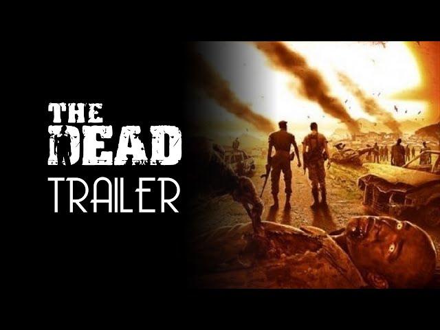 The Dead (2010) Trailer Remastered HD