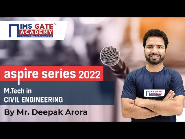 ASPIRE SERIES 2022 | Civil Engineering | IMS GATE Academy