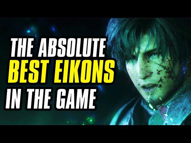 Final Fantasy 16 BEST And Most OVERPOWERED Eikon Combinations