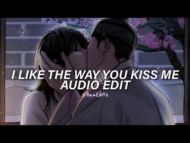 I Like The Way You Kiss Me (Slowed) - Artemas [Edit Audio]