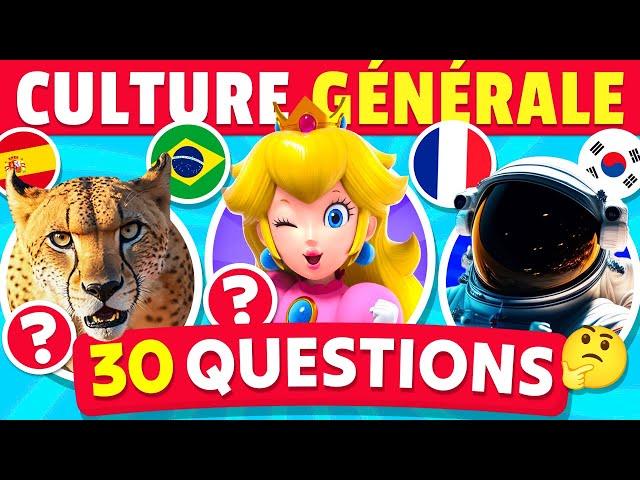  QUIZ de CULTURE GÉNÉRALE | 30 Questions 