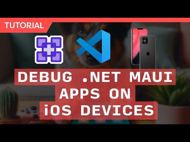 Deploy & Debug .NET MAUI Apps to iOS Devices in VS Code - Complete Guide