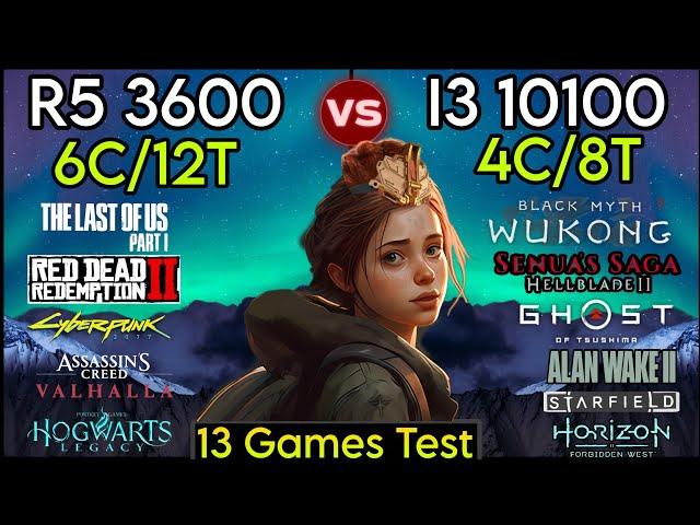 Ryzen 5 3600 vs I3 10100 - Test In 13 Games - Which Is Better ? ft. RTX 4070 Super