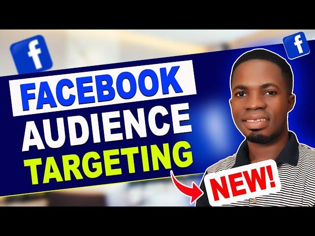 New Facebook Audience Targeting 2024 l Facebook Ads 2024