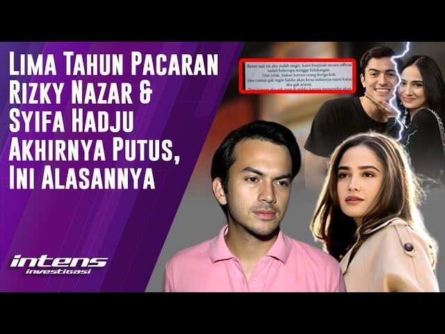 Lima Tahun Pacaran Rizky Nazar & Syifa Hadju Putus | Intens Investigasi | Eps 3900