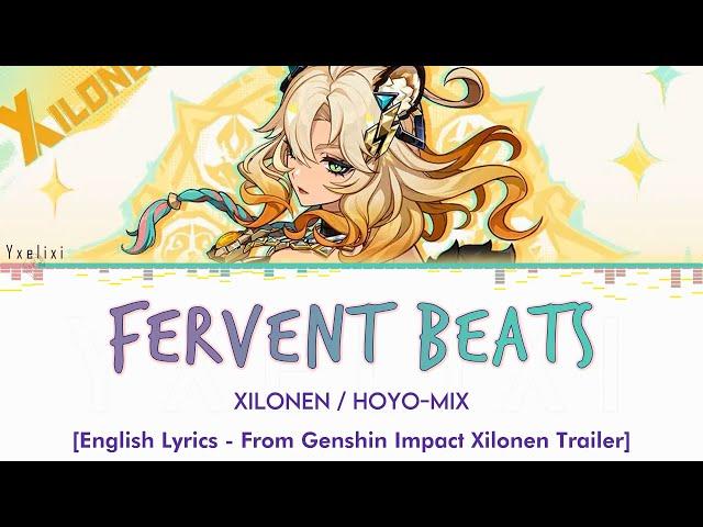 Fervent Beats - Xilonen Theme Full / HOYO-MiX | English Lyrics [Genshin Impact] 歌詞