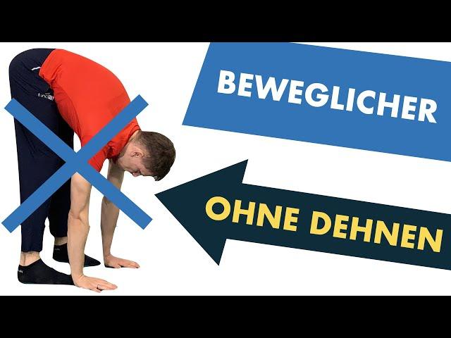 Hör auf dich zu dehnen, wenn du schmerzfrei & beweglich werden willst!