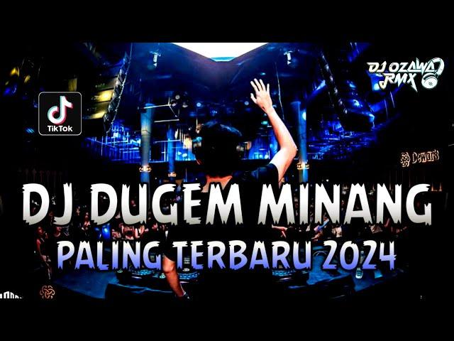 DJ DUGEM MINANG PALING TERBARU 2024 !! Remix Fyp Viral Tiktok Terbaru | DUGEM FUNKOT FULL BASS 2024