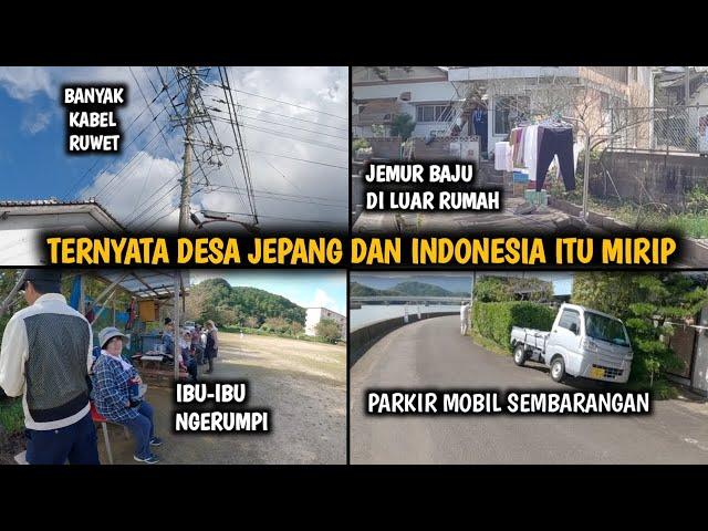 TERNYATA DESA JEPANG DAN INDONESIA ITU MIRIP || kemiripan antara desa jepang dan indonesia