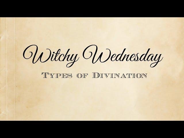 8 Types of Divination | Witchy Wednesday