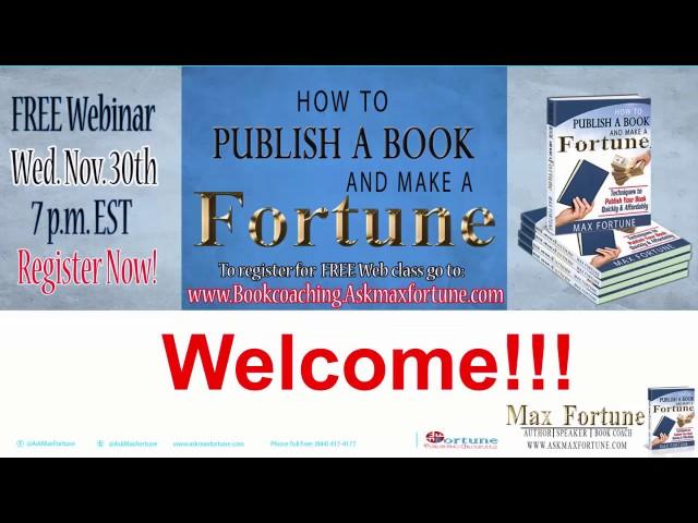 How to Publish a Book and Make a Fortune Webinar Replay