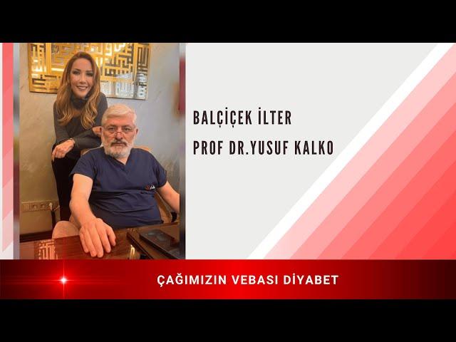 DİYABET | Prof. Dr. Yusuf KALKO