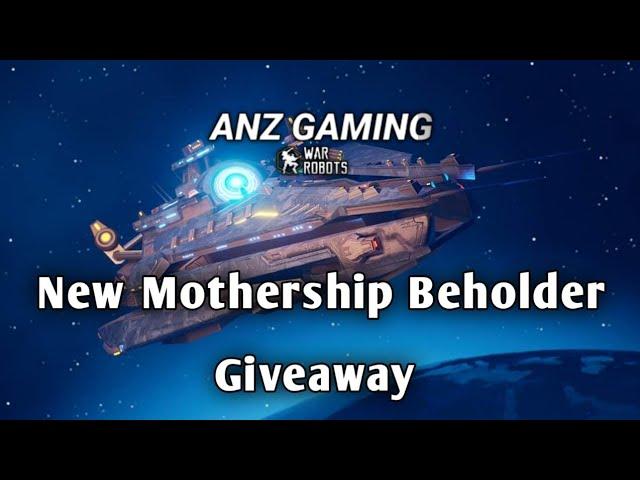 War Robots Mothership Beholder Giveaway For 5 subscriber's #WRwinBeholder