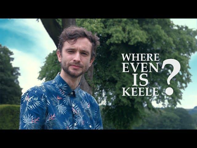 WHERE EVEN IS KEELE?