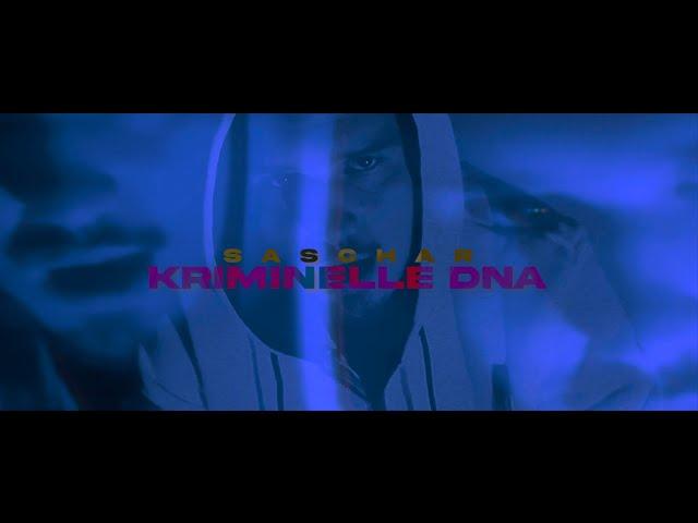 SASCHAR - KRIMINELLE DNA (prod. by LYNK)