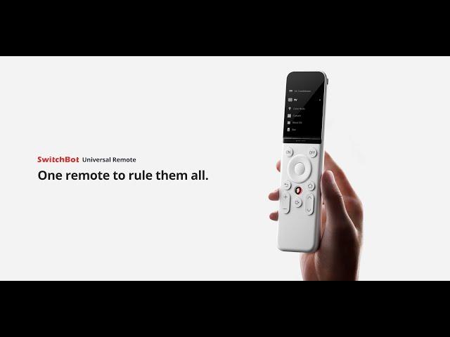 SwitchBot Universal Remote | One remote to rule them all.