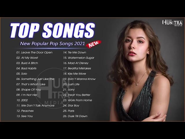 Music Hits 2021  Top 40 Popular Songs Playlist 2021  Best English Music Collection 2021