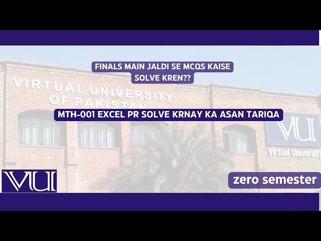 Excel Main MTH001 Quiz Ke Best Tricks | Zero Semester MCQs Hal Karne Ke Asaan Tariqe