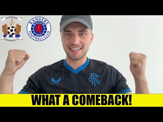 Rangers Come From Behind To BEAT Kilmarnock 2-4!