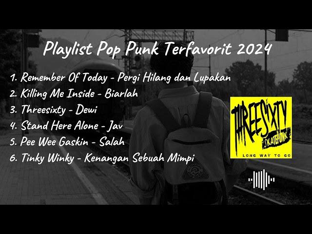 Playlist Pop Punk Terfavorit 2024 | Pop Punk Not Dead