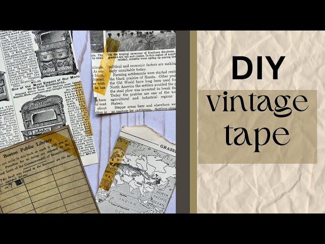 EASY Vintage Tape: Make Your Own!